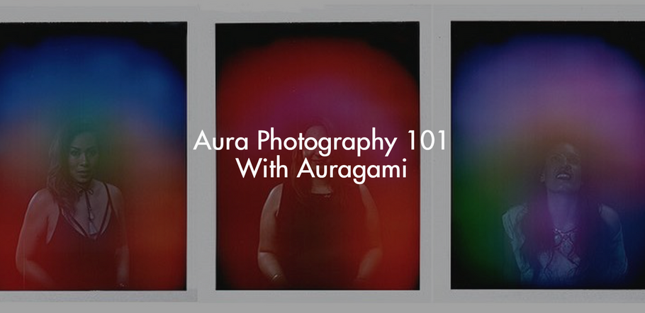 Aura Photography 101 With Auragami