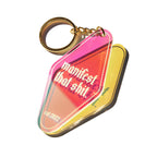 manifest keychain, manifestation, manifest that shit